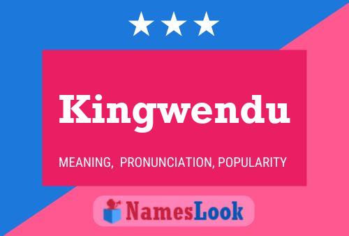 Affiche de nom Kingwendu