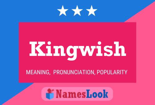 Affiche de nom Kingwish