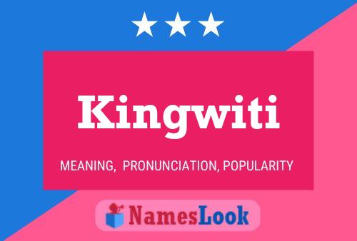 Affiche de nom Kingwiti