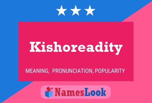 Affiche de nom Kishoreadity