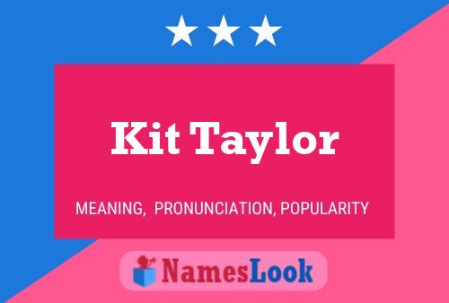 Affiche de nom Kit Taylor