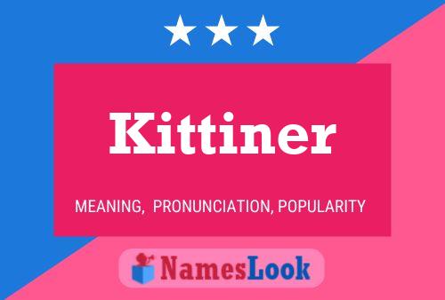 Affiche de nom Kittiner