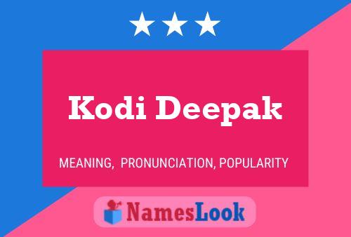 Affiche de nom Kodi Deepak