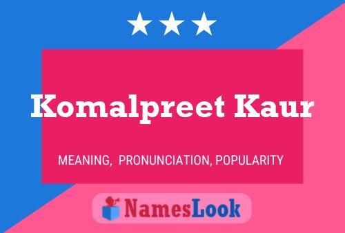 Affiche de nom Komalpreet Kaur