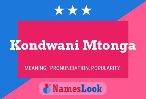 Affiche de nom Kondwani Mtonga