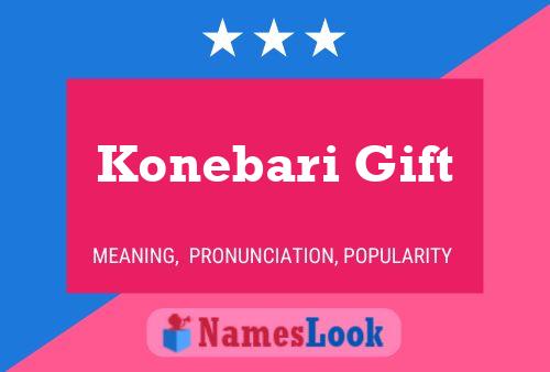 Affiche de nom Konebari Gift