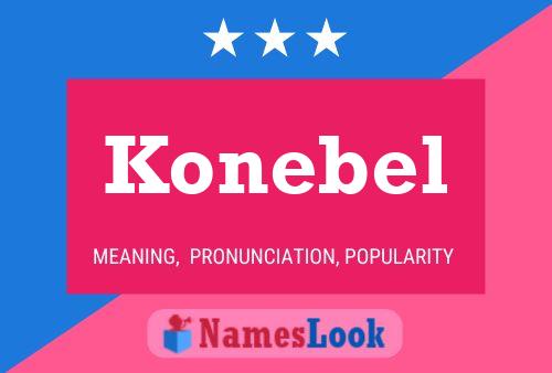 Affiche de nom Konebel