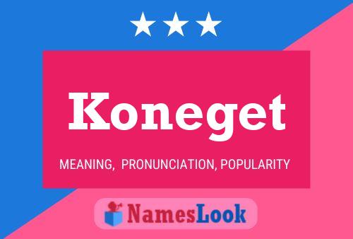 Affiche de nom Koneget