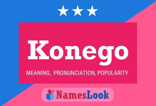 Affiche de nom Konego