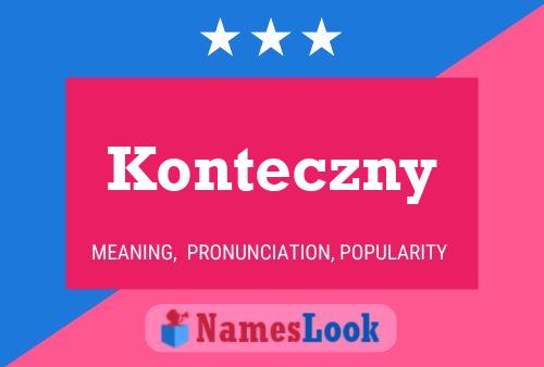 Affiche de nom Konteczny