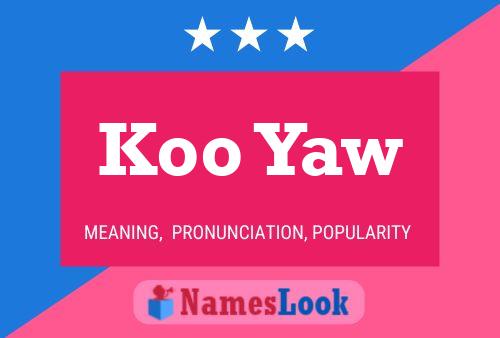 Affiche de nom Koo Yaw