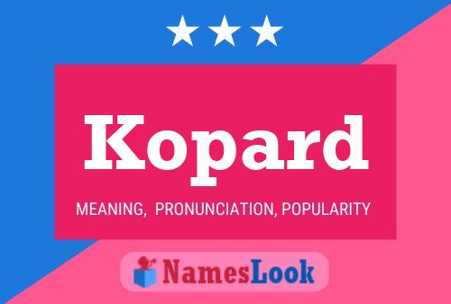 Affiche de nom Kopard