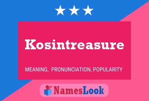 Affiche de nom Kosintreasure