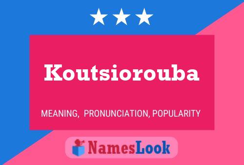 Affiche de nom Koutsiorouba