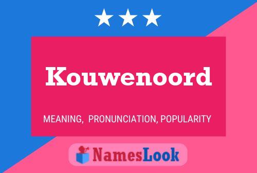 Affiche de nom Kouwenoord