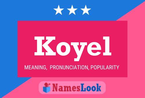 Affiche de nom Koyel