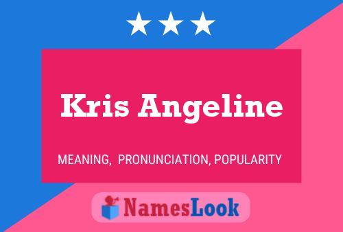 Affiche de nom Kris Angeline