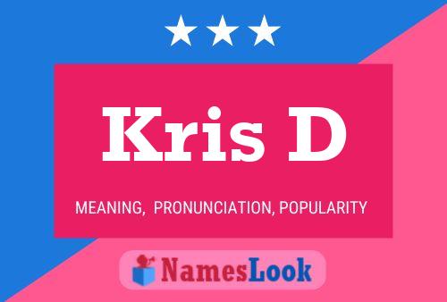 Affiche de nom Kris D