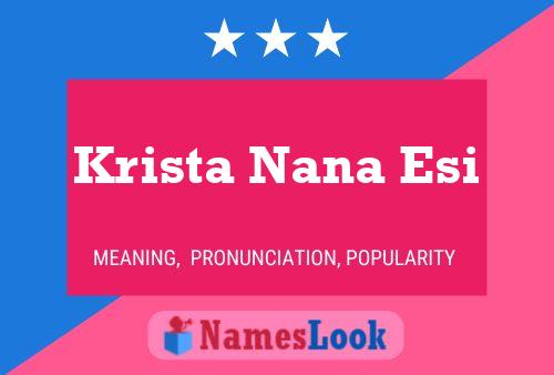 Affiche de nom Krista Nana Esi