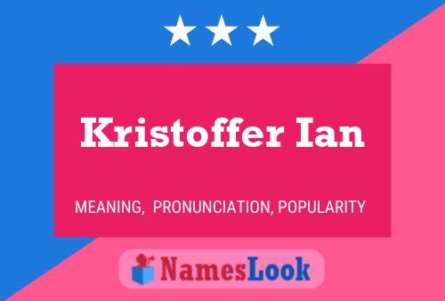 Affiche de nom Kristoffer Ian