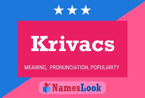 Affiche de nom Krivacs