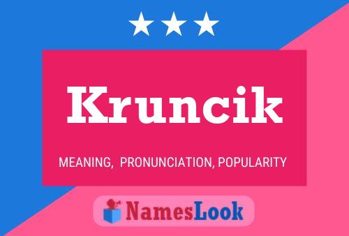 Affiche de nom Kruncik