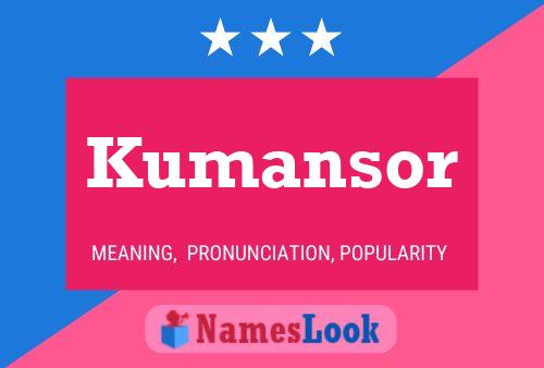 Affiche de nom Kumansor