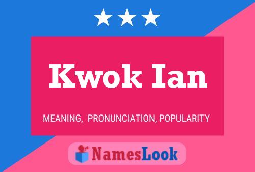 Affiche de nom Kwok Ian