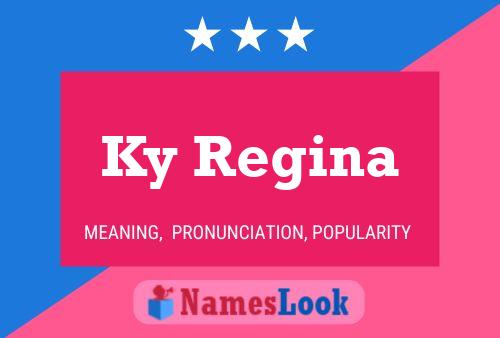 Affiche de nom Ky Regina