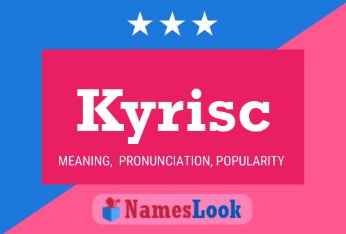 Affiche de nom Kyrisc