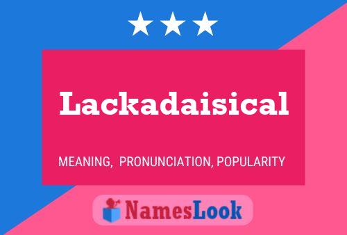 Affiche de nom Lackadaisical