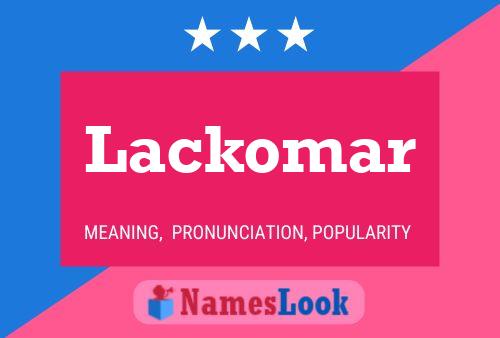 Affiche de nom Lackomar