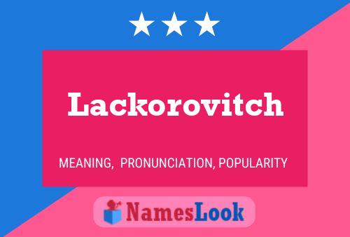 Affiche de nom Lackorovitch