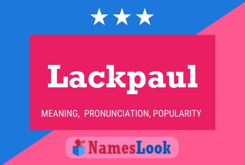 Affiche de nom Lackpaul