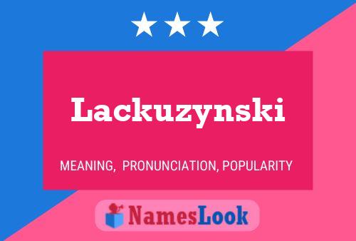 Affiche de nom Lackuzynski