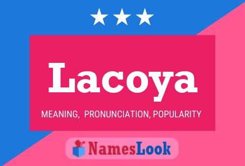 Affiche de nom Lacoya