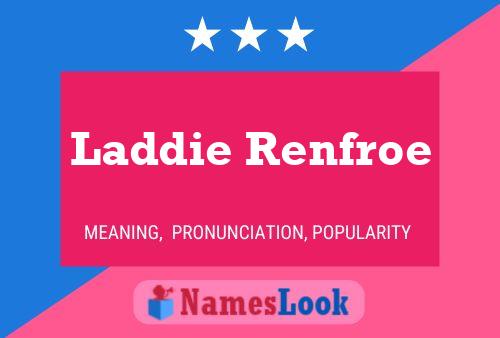 Affiche de nom Laddie Renfroe