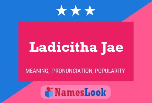 Affiche de nom Ladicitha Jae