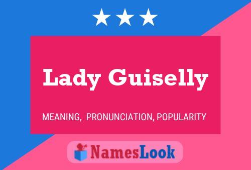 Affiche de nom Lady Guiselly