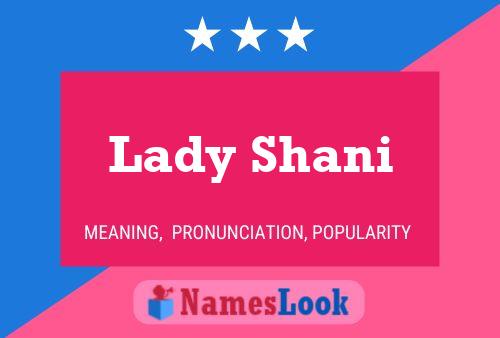 Affiche de nom Lady Shani