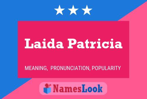 Affiche de nom Laida Patricia