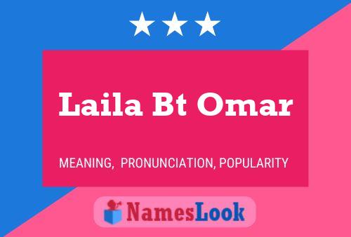 Affiche de nom Laila Bt Omar