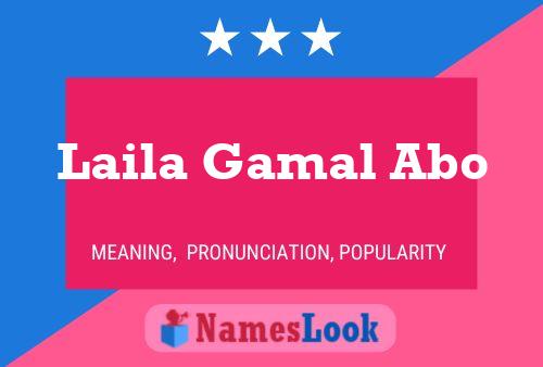 Affiche de nom Laila Gamal Abo