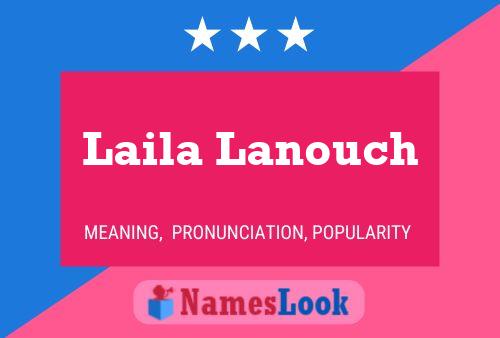 Affiche de nom Laila Lanouch