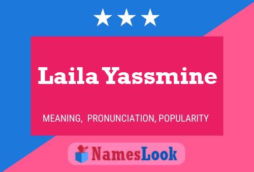 Affiche de nom Laila Yassmine