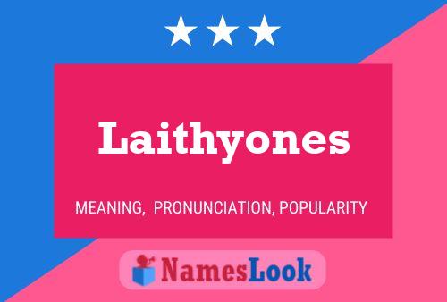 Affiche de nom Laithyones