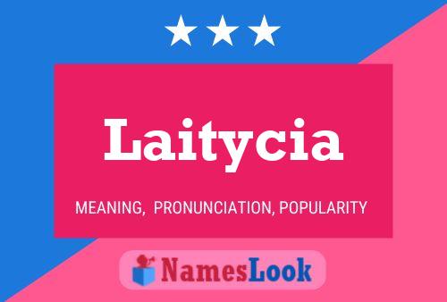 Affiche de nom Laitycia