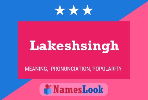 Affiche de nom Lakeshsingh