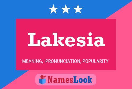 Affiche de nom Lakesia