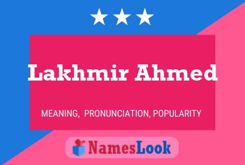 Affiche de nom Lakhmir Ahmed